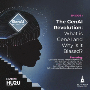 Cover image for Episode 1 of the GenAI Revolution mini-series, featuring a silhouetted profile filled with circuit lines, a glowing chip graphic, and the title “What is GenAI and Why Is It Biased?” with Howard University and From HU2U branding.